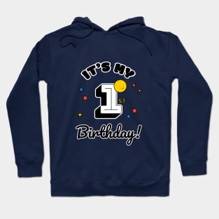 One Year Old Birthday - Happy Birthday - Birthday Party Hoodie